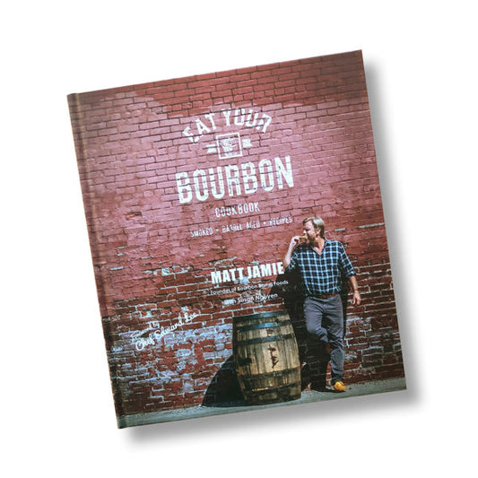 Eat Your Bourbon Cook Book