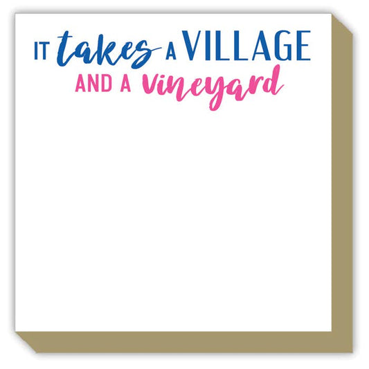 It Takes A Village And A Vineyard Notepad
