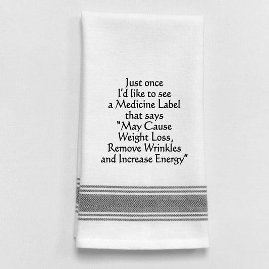 BB-J-10 White Kitchen Towel "Just once I'd like to see a..."