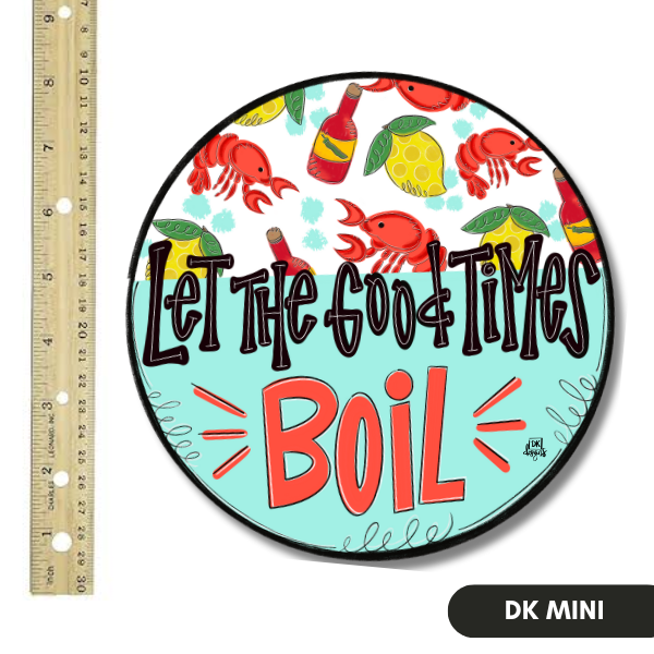 Let Good Times Boil Mini – Brick and Row