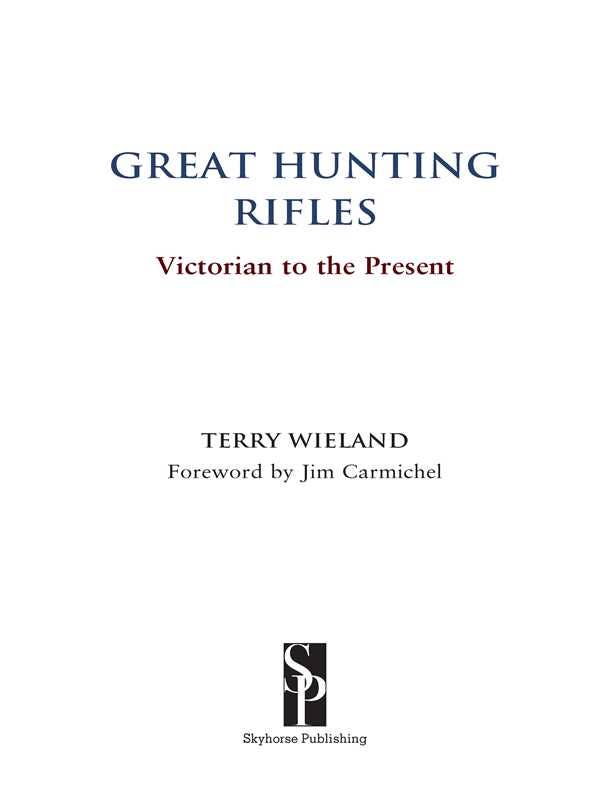 Great Hunting Rifles by Terry Wieland: Hardcover; 288 pages / English