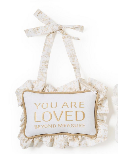 You Are Loved Beyond Measure Embroidered Ruffle Pillow Door Hanger (2 Colors)