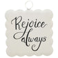 Mini Scallop REJOICE ALWAYS