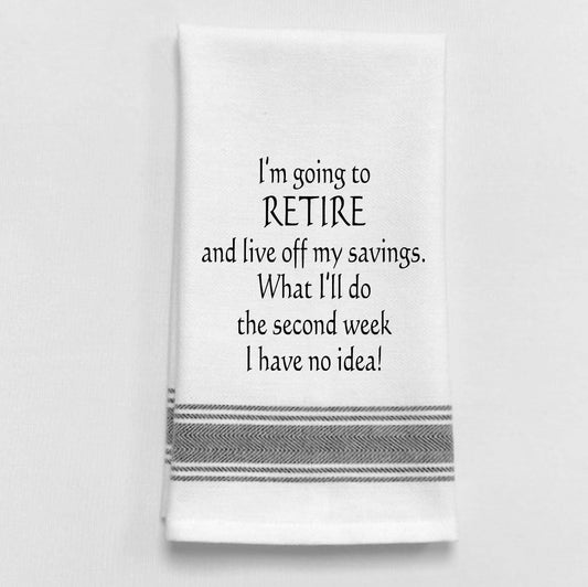 BB-I-275 White Kitchen Towel "I'm going to retire...": White - Black Lined Trim