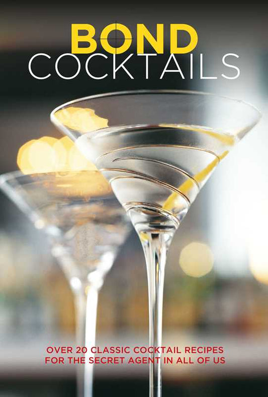 Bond Cocktails by Katherine Bebo: Hardcover