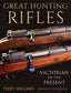 Great Hunting Rifles by Terry Wieland: Hardcover; 288 pages / English