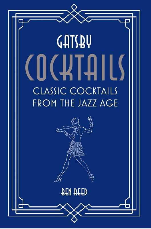 Gatsby Cocktails by Ben Reed: Hardcover