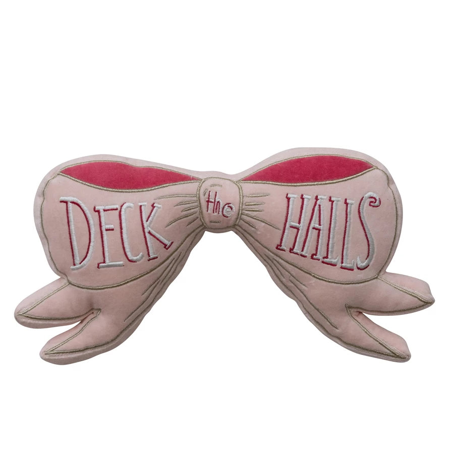 Velvet Bow Shaped Pillow w/Hand- Embroidered "Deck The Halls" -Pink