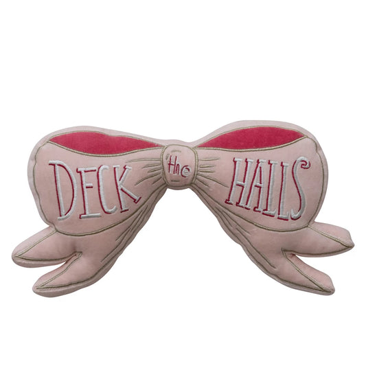 Velvet Bow Shaped Pillow w/Hand- Embroidered "Deck The Halls" -Pink
