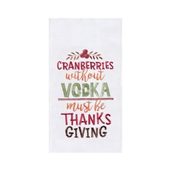 Cranberries Without Vodka Kitchen Towel